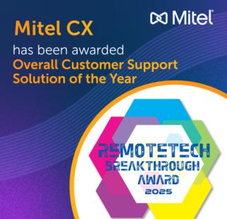 Mitel CX Named “Overall Customer Support Solution of the Year” In 2025 RemoteTech Breakthrough Awards Program 